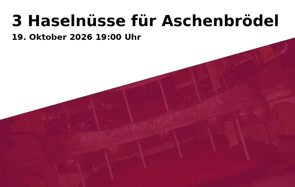 Event: 3 Haselnüsse für Aschenbrödel