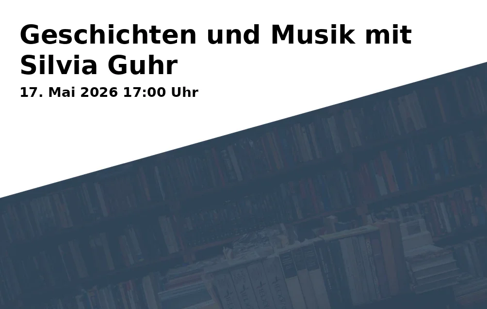 Event: Geschichten und Musik mit Silvia Guhr