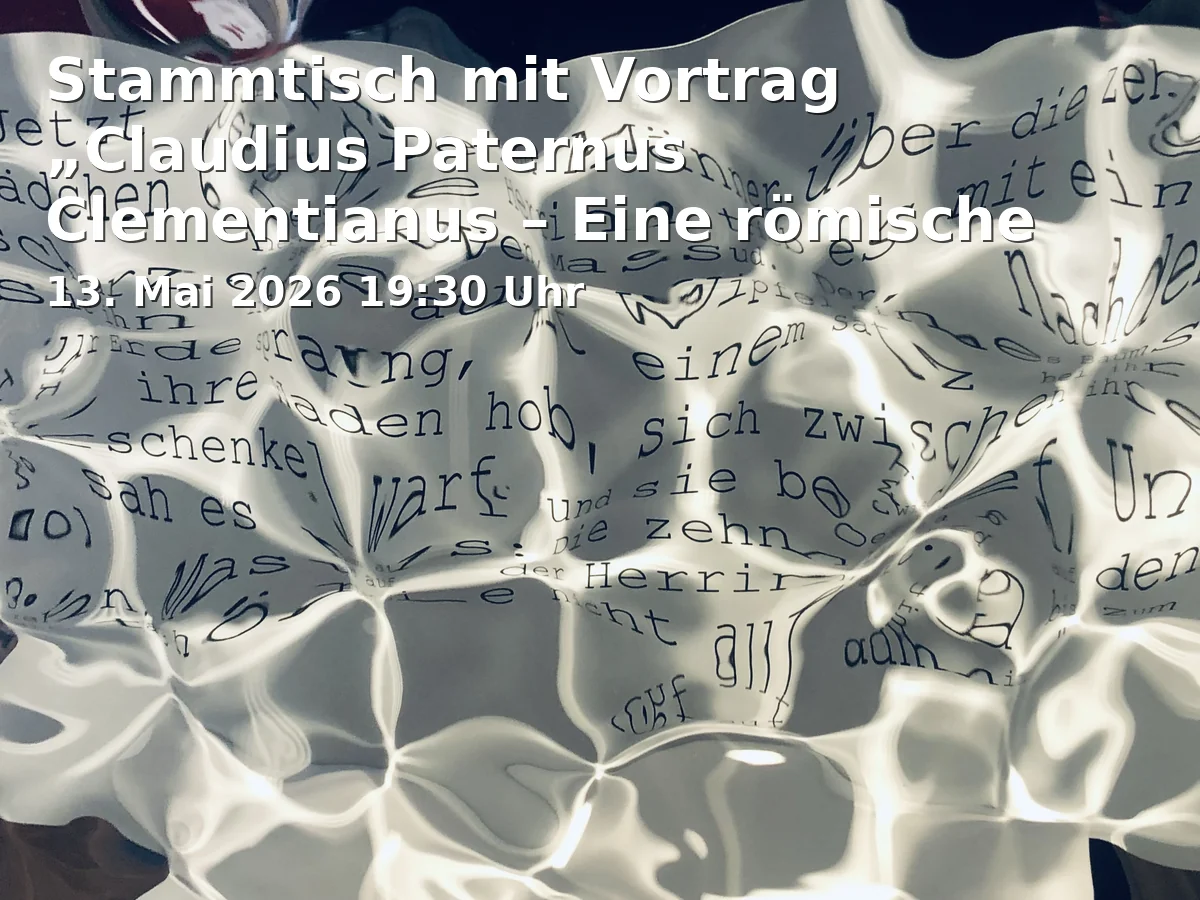 Stammtisch mit Vortrag „Claudius Paternus Clementianus – Eine römische Karriere“