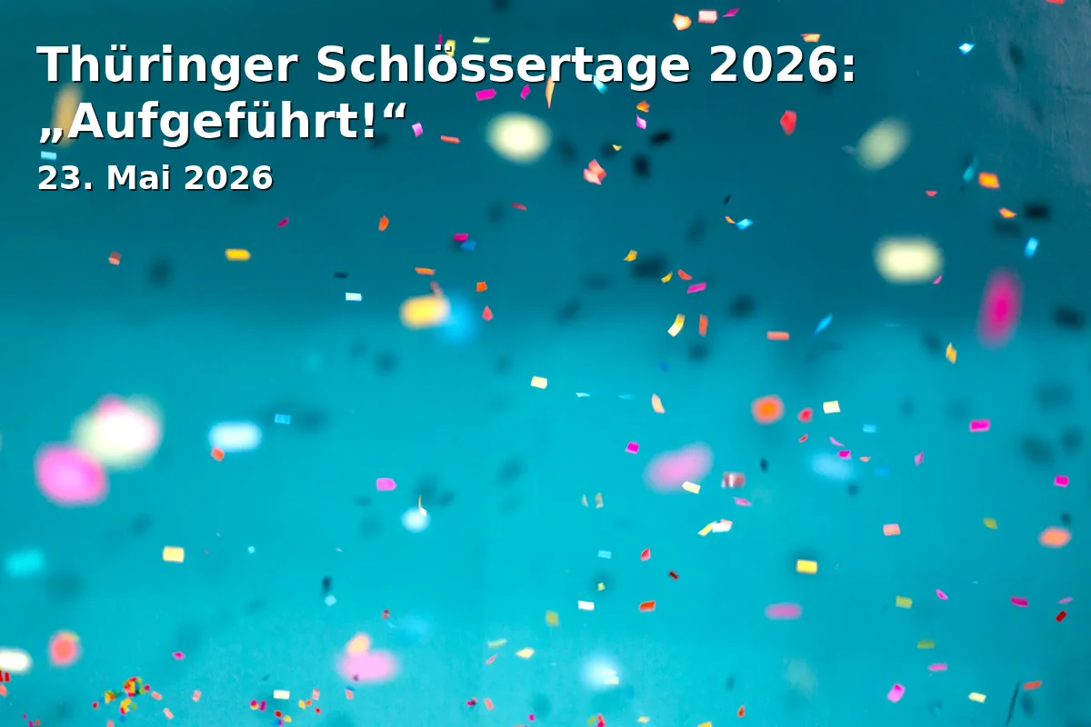 Event: Thuringian Castle Days 2026: “Performed!”