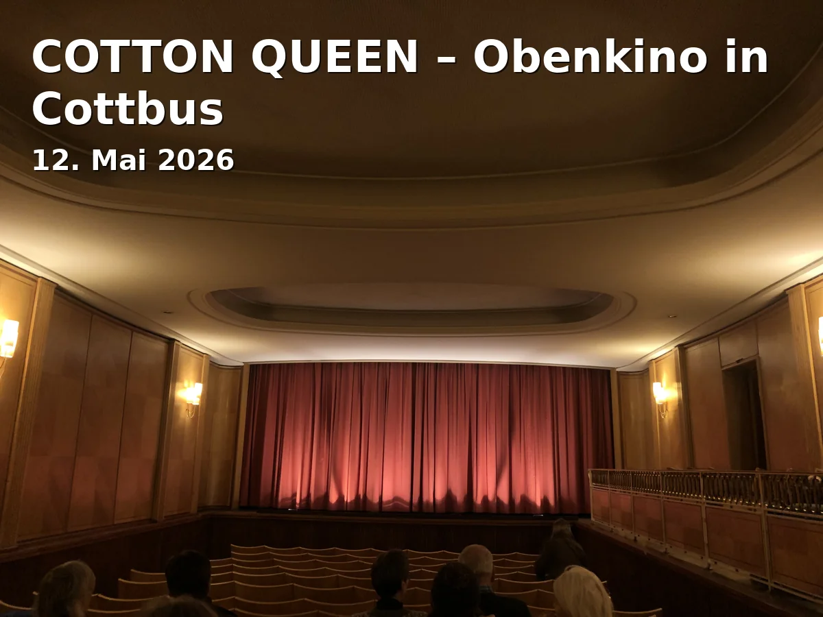 Event: COTTON QUEEN – Obenkino in Cottbus