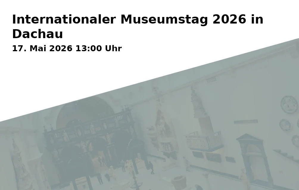 Event: International Museum Day 2026 in Dachau