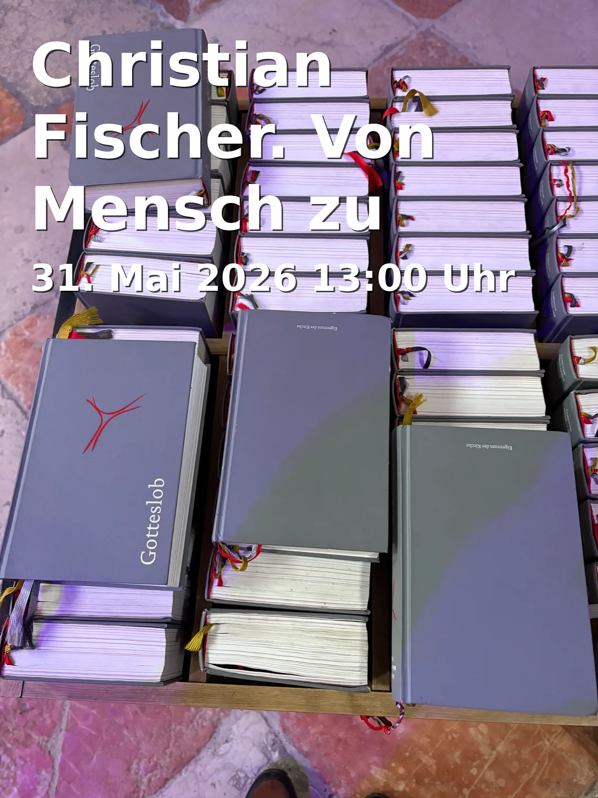 Event: Christian Fischer. From Person to Person.