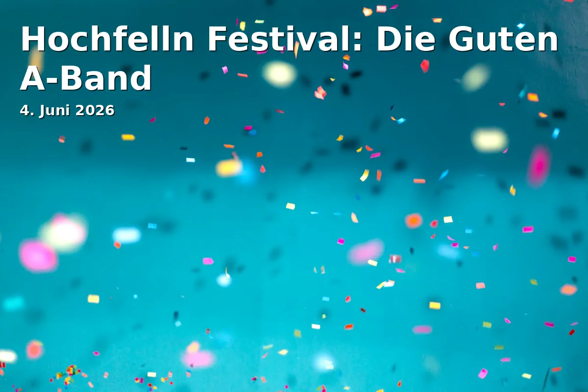 Event: Hochfelln Festival: Die Guten A-Band