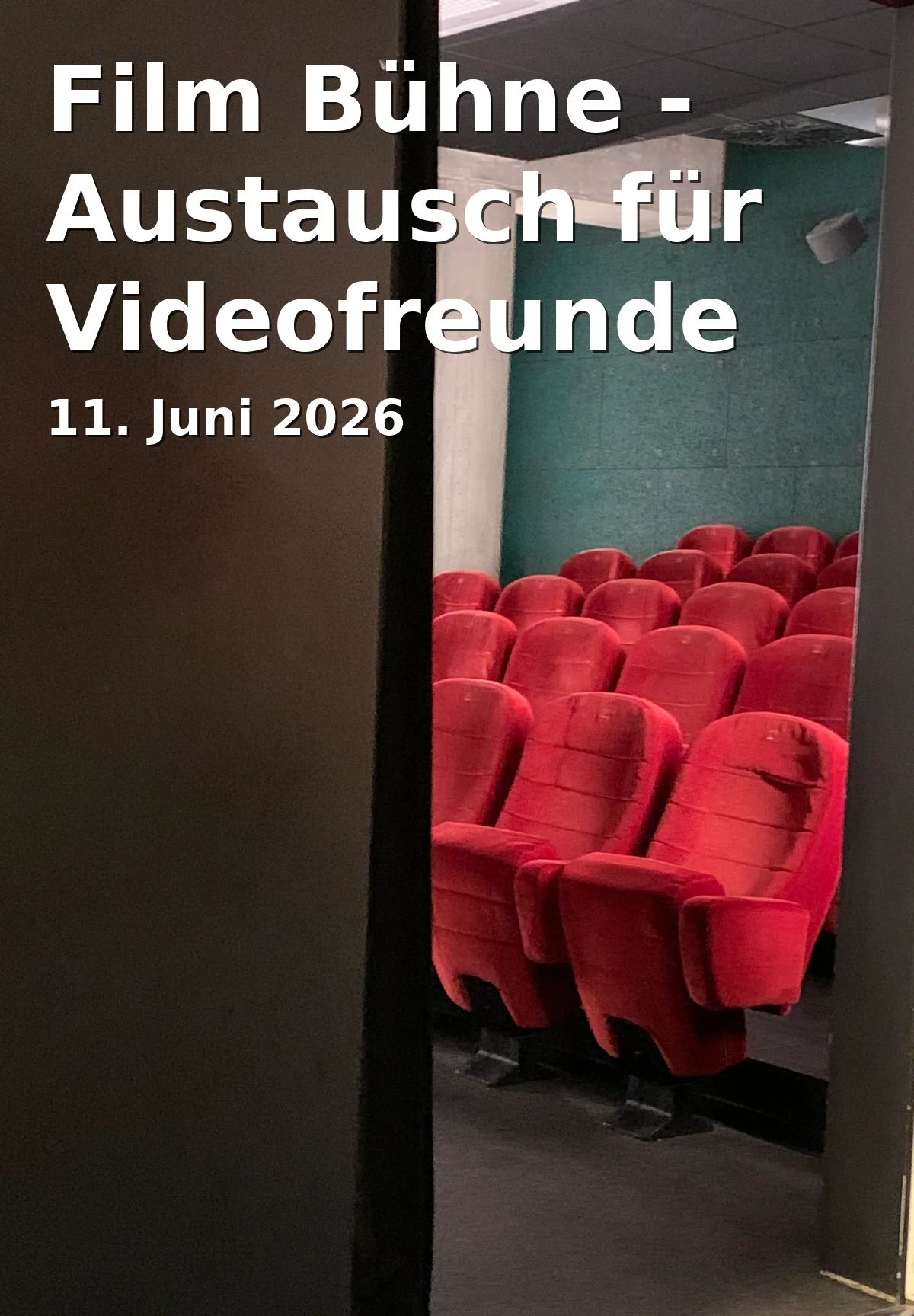 Event: Film Bühne - Austausch für Videofreunde