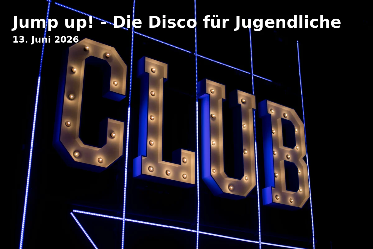 Event: Jump up! - Die Disco für Jugendliche