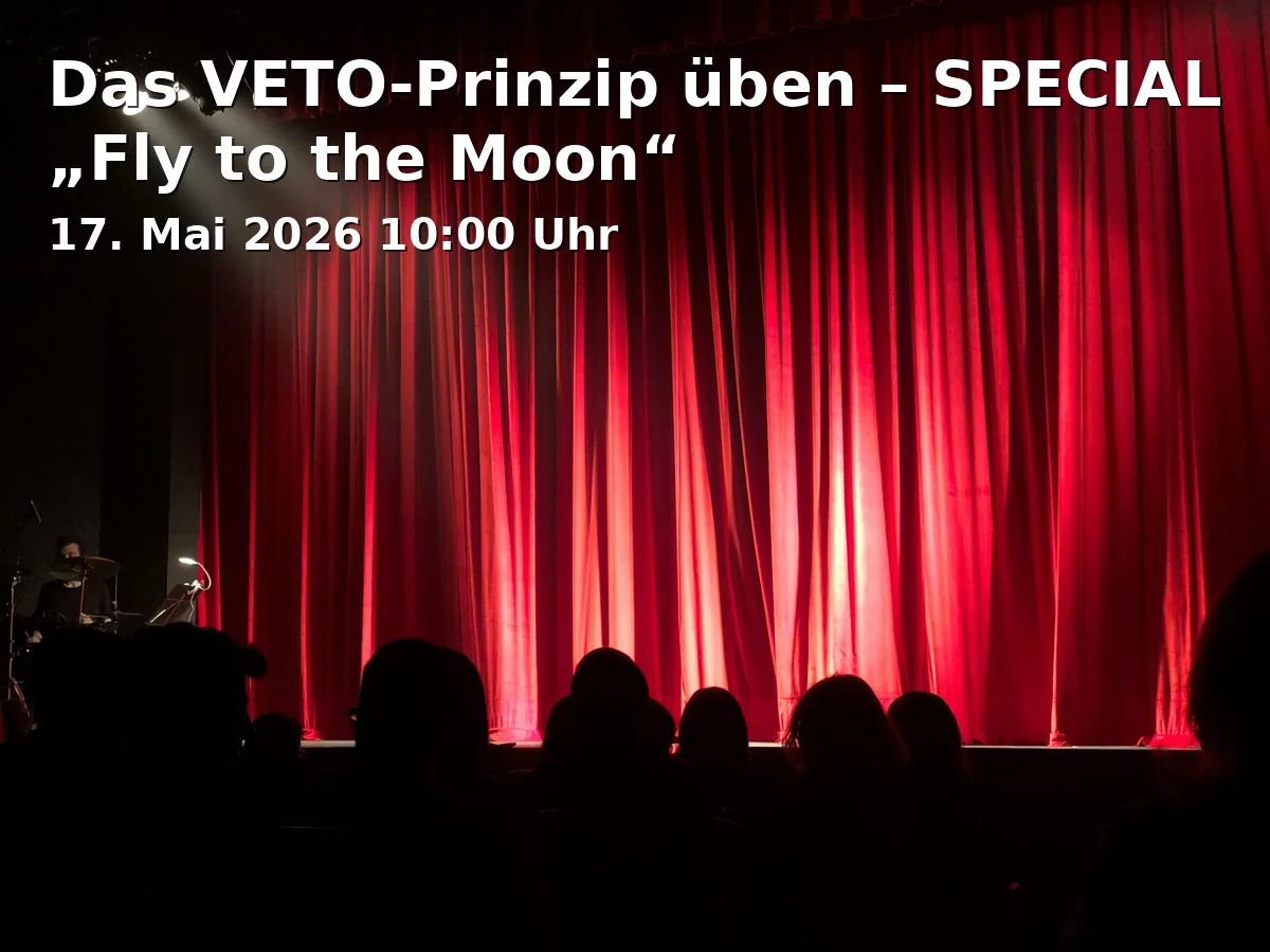 Event: Practicing the VETO Principle – SPECIAL "Fly to the Moon"