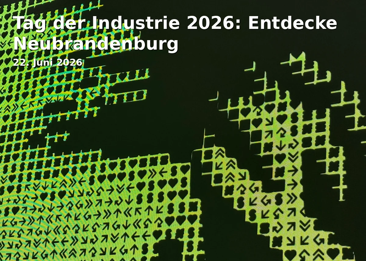 Event: Tag der Industrie 2026: Entdecke Neubrandenburg