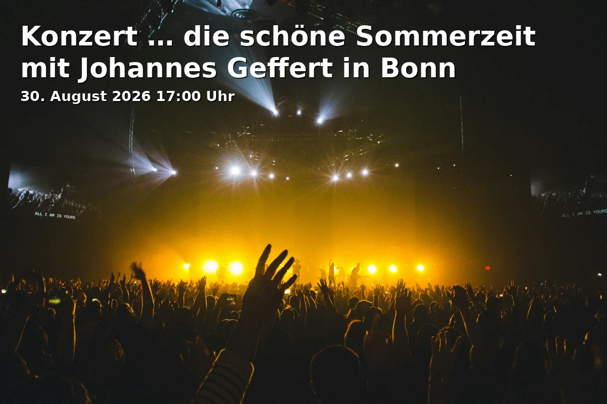 Event: Concert … the beautiful summer time with Johannes Geffert in Bonn
