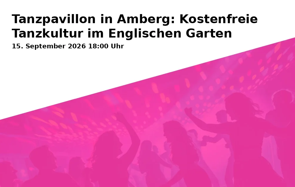 Event: Dance Pavilion in Amberg: Free Dance Culture in the English Garden