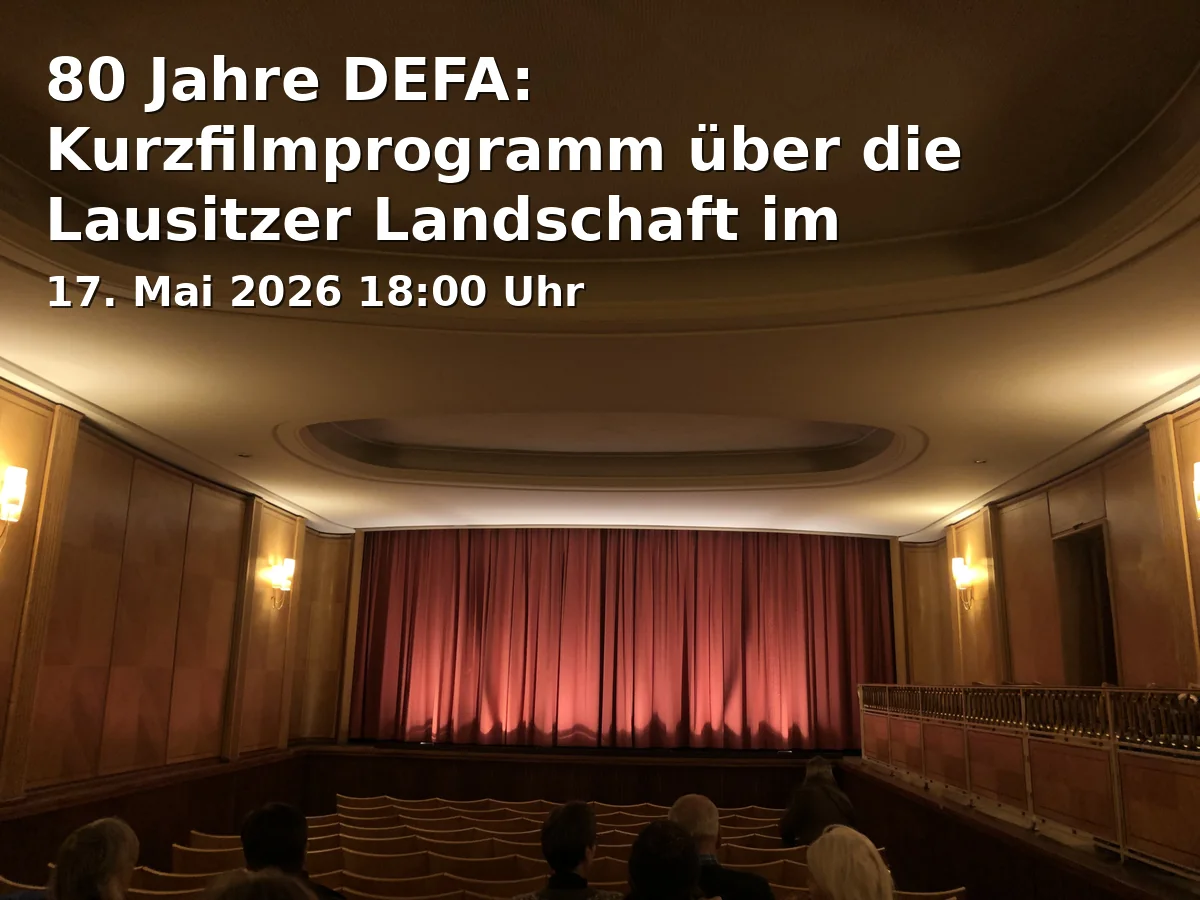 Event: 80 Years of DEFA: Short Film Program about the Lusatian Landscape at Obenkino