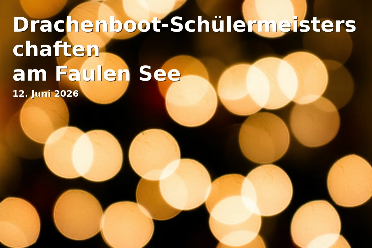 Event: Drachenboot-Schülermeisterschaften am Faulen See