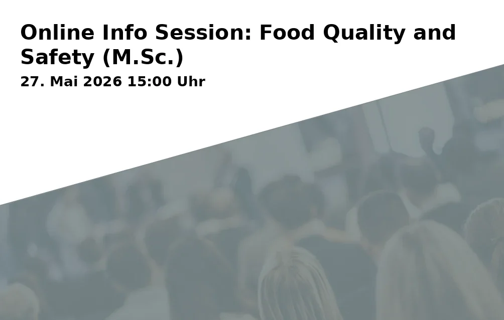 Event: Online Info Session: Food Quality and Safety (M.Sc.)