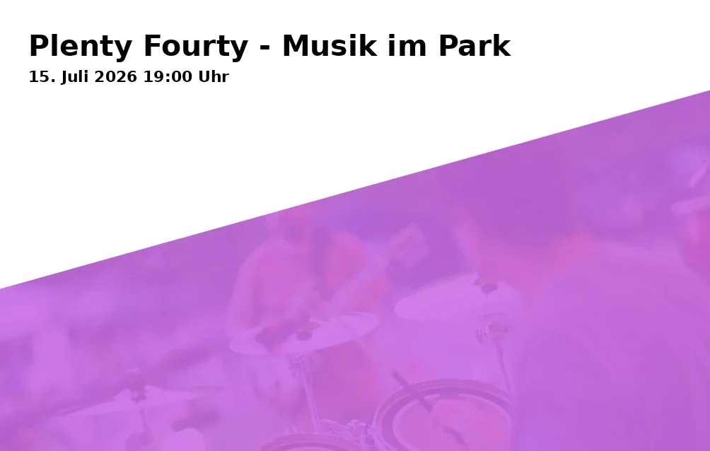 Event: Plenty Fourty - Music in the Park