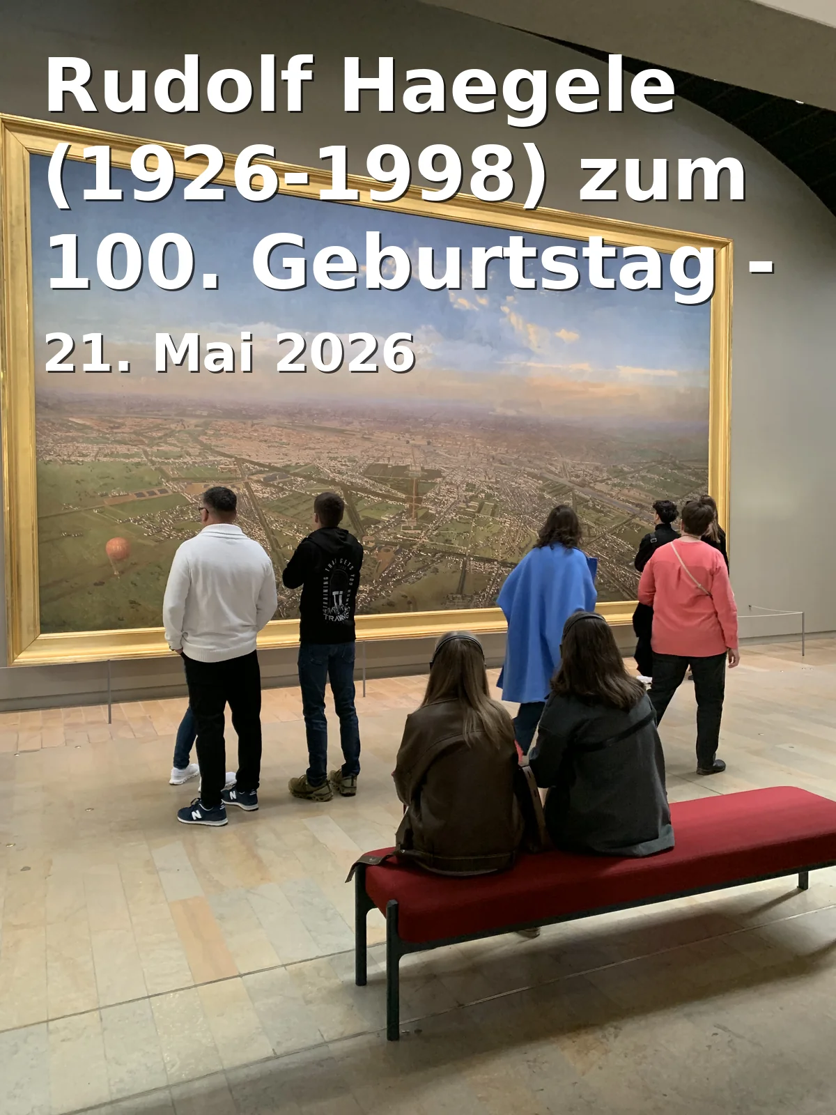 Event: Rudolf Haegele (1926-1998) for his 100th Birthday - Insertion into Time