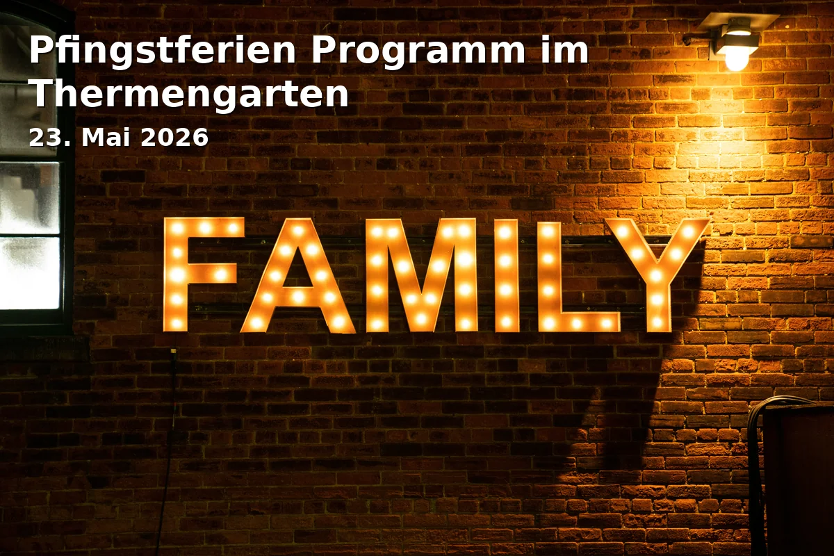 Event: Pentecost Holidays Program in the Thermal Garden