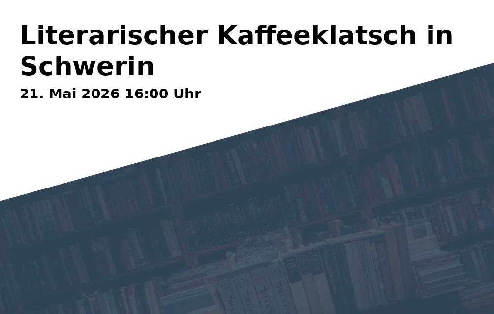 Event: Literary Coffee Gossip in Schwerin