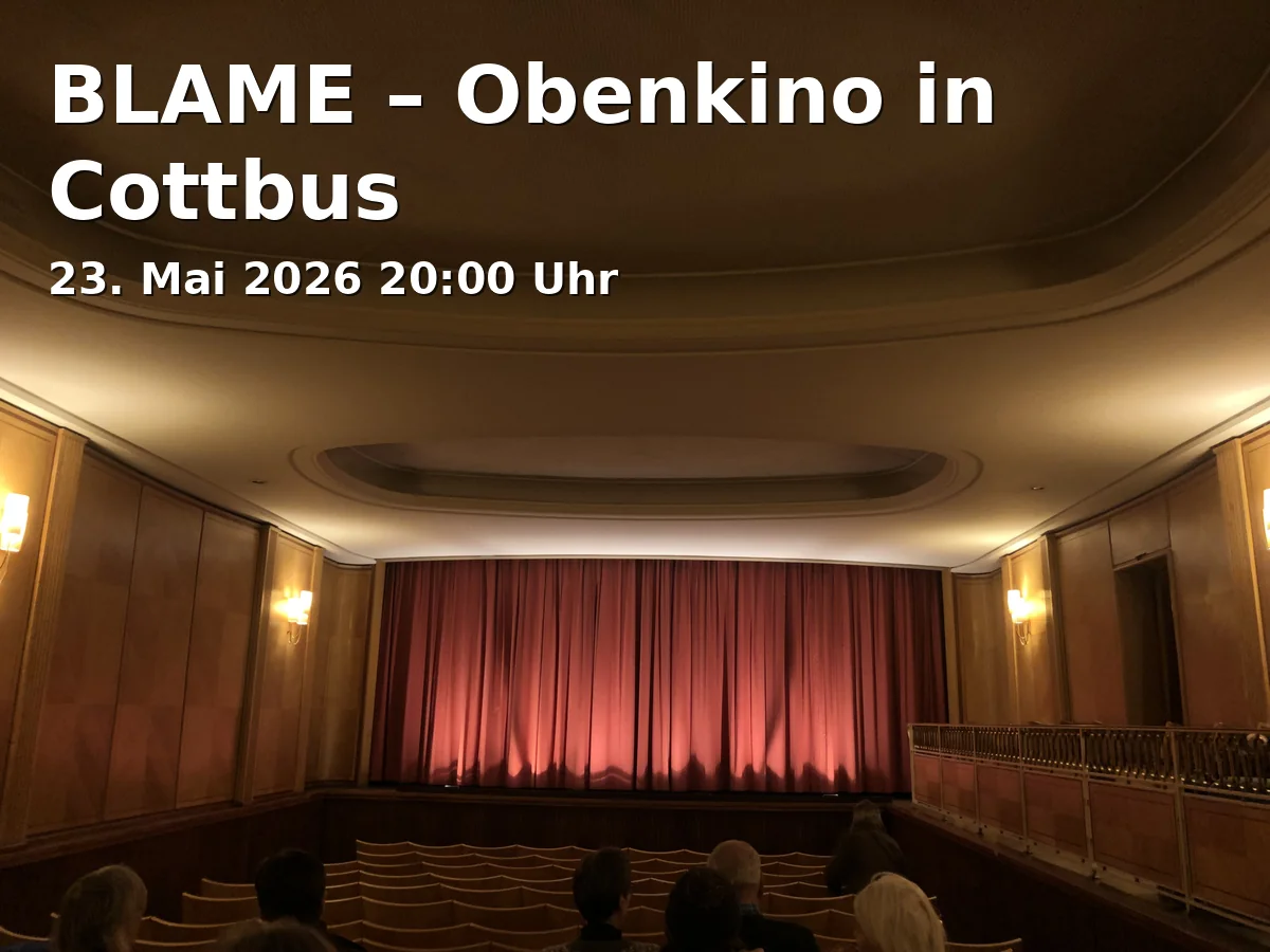 Event: BLAME – Obenkino in Cottbus