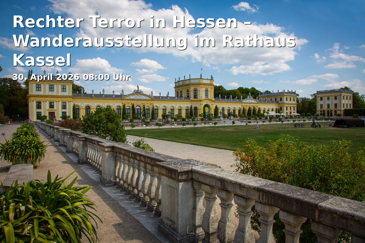 Event: Rechter Terror in Hessen – Wanderausstellung im Rathaus Kassel in Rathaus Kassel, Bürgersaal on 30. April 2026