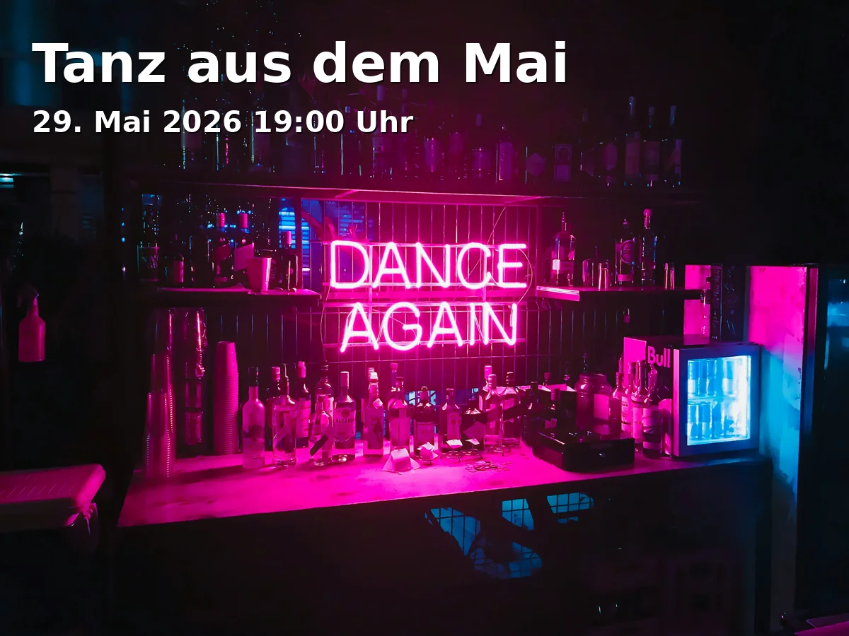 Event: Tanz aus dem Mai