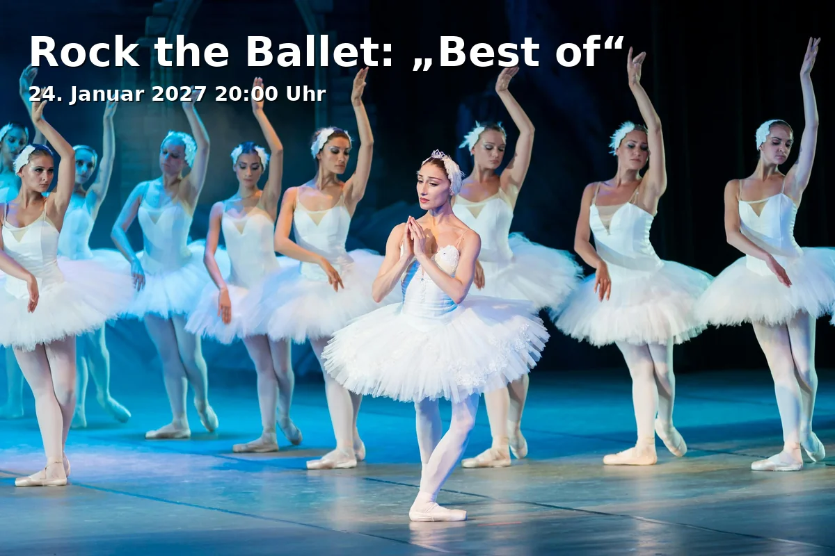Event: Rock the Ballet: „Best of“