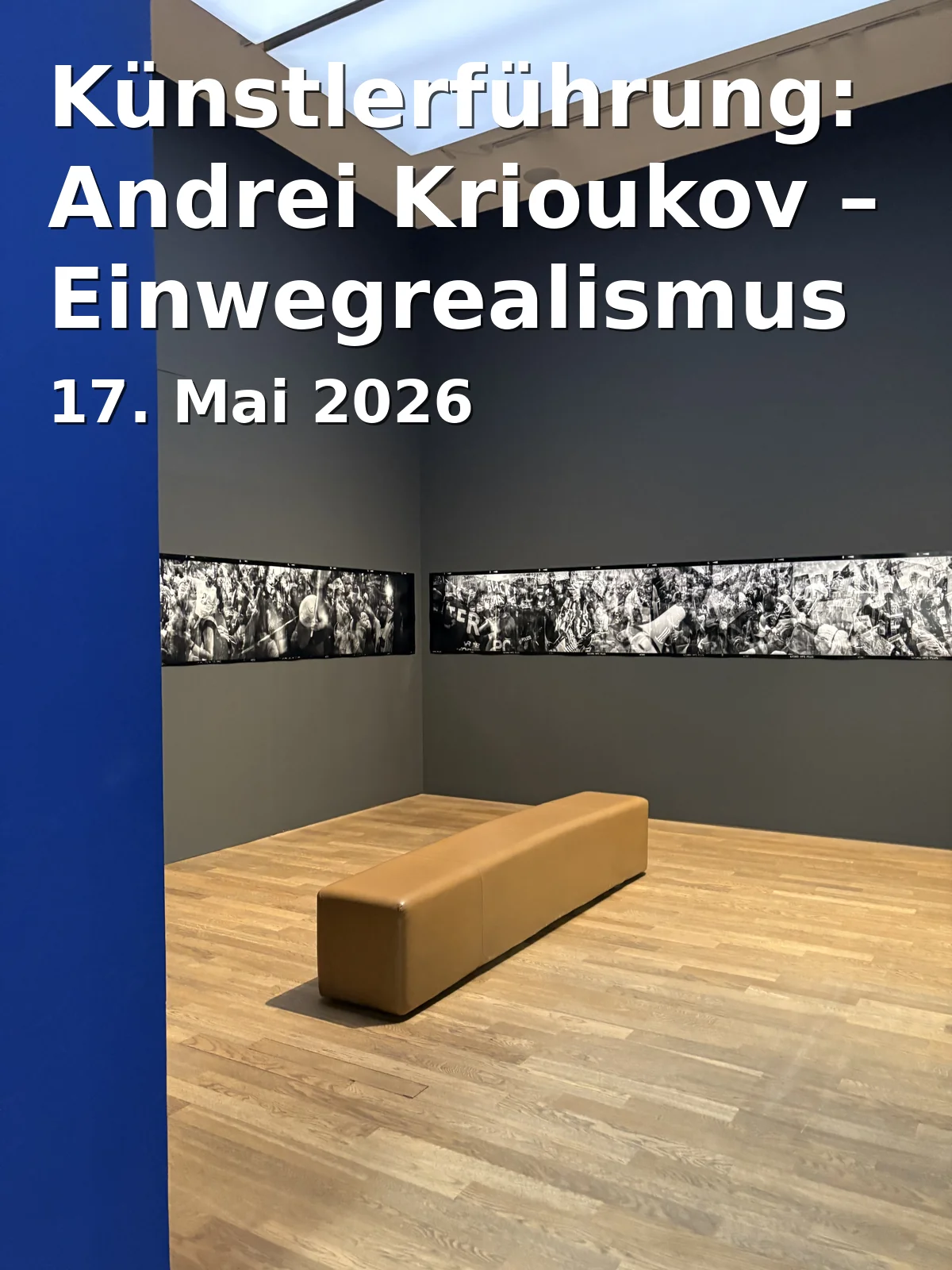 Event: Artist Guided Tour: Andrei Krioukov – One-Way Realism