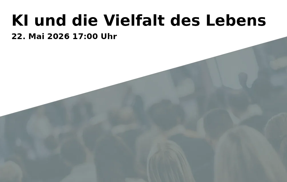 Event: AI and the Diversity of Life in P26, Museum Koenig Bonn, Adenauerallee 160, 53113 Bonn on 22. May 2026