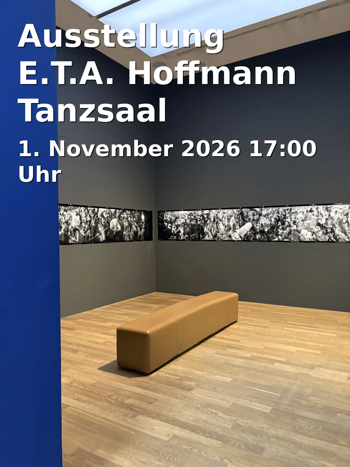 Event: Ausstellung E.T.A. Hoffmann Tanzsaal