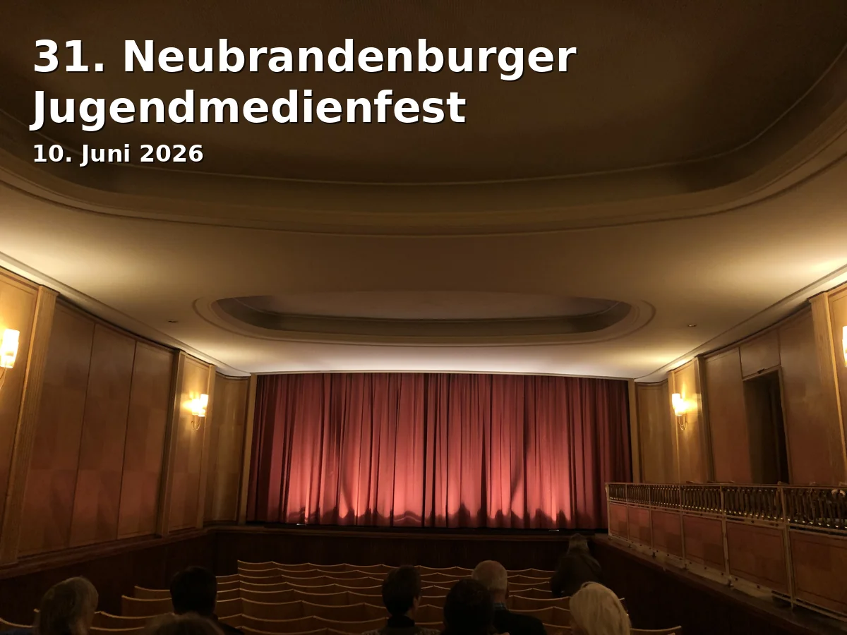 Event: 31. Neubrandenburger Jugendmedienfest
