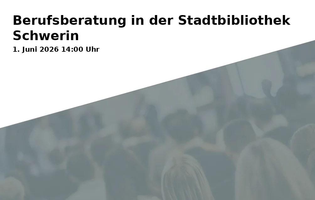 Event: Berufsberatung in der Stadtbibliothek Schwerin