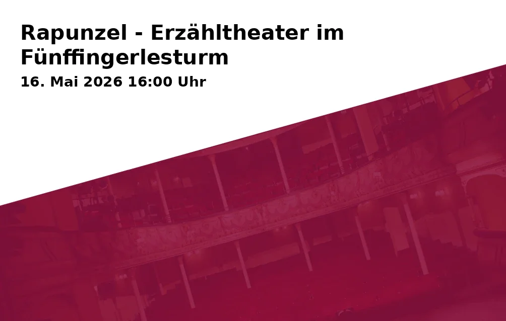 Event: Rapunzel - Story Theater in the Five Finger Tower