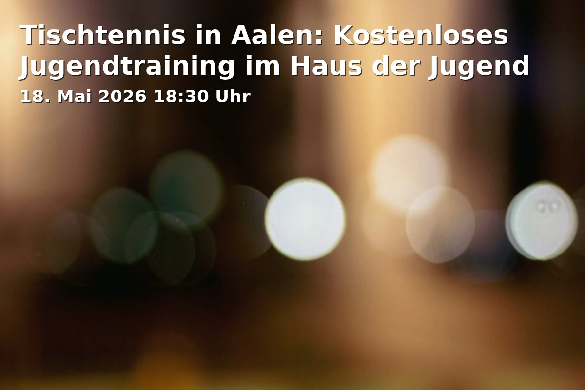 Event: Table Tennis in Aalen: Free Youth Training at the Youth Center