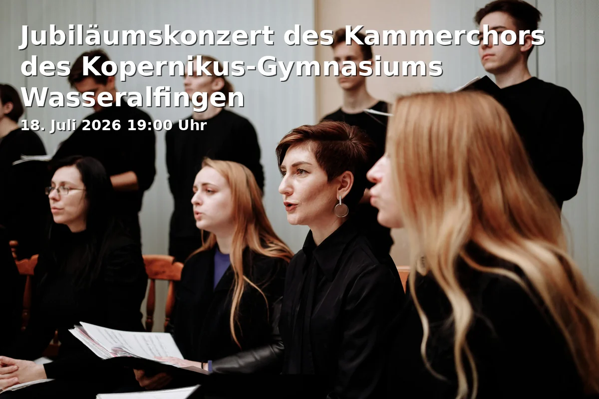 Event: Anniversary Concert of the Chamber Choir of the Kopernikus Gymnasium Wasseralfingen