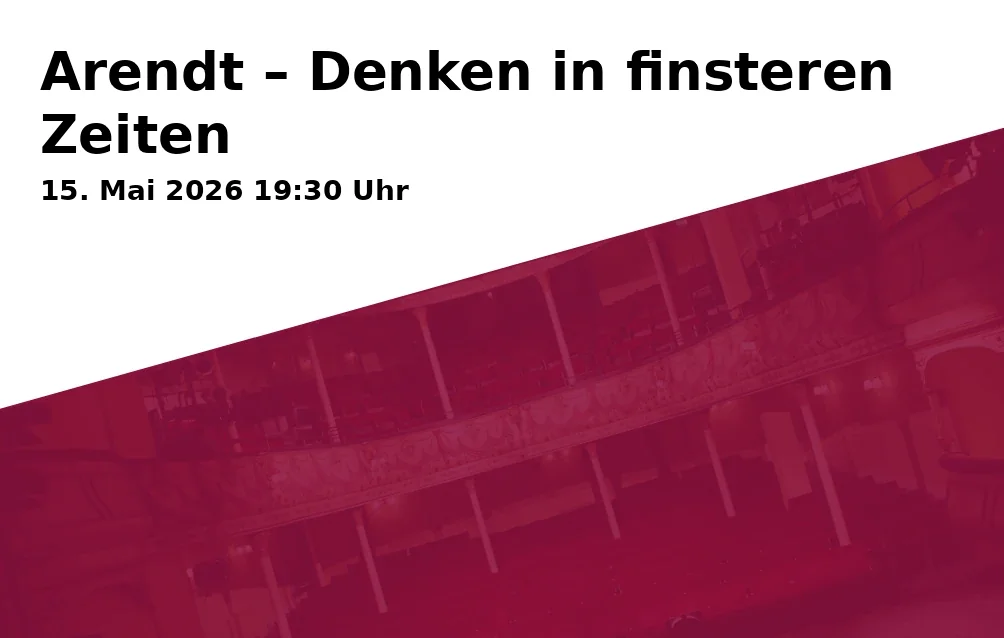 Event: Arendt – Denken in finsteren Zeiten
