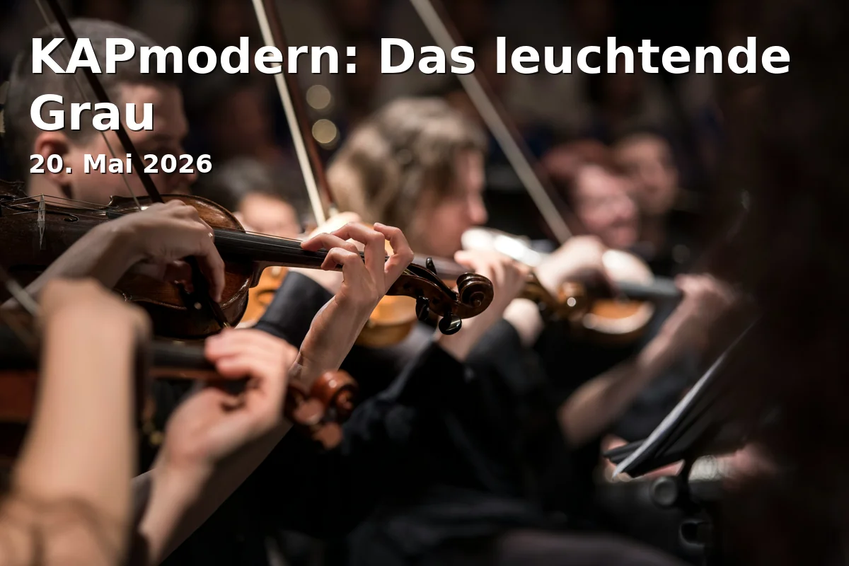 Event: KAPmodern: Das leuchtende Grau