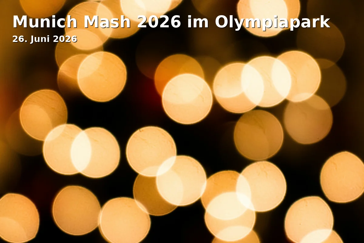 Event: Munich Mash 2026 im Olympiapark