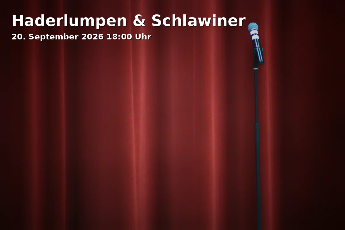 Event: Haderlumpen & Schlawiner