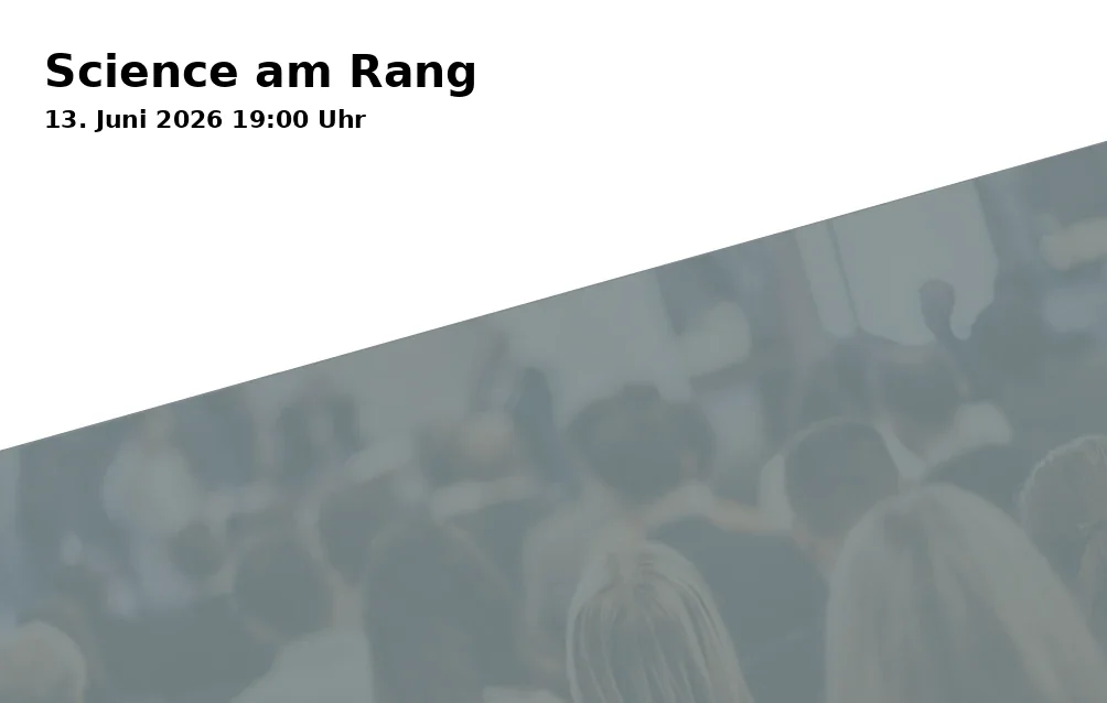 Event: Science am Rang