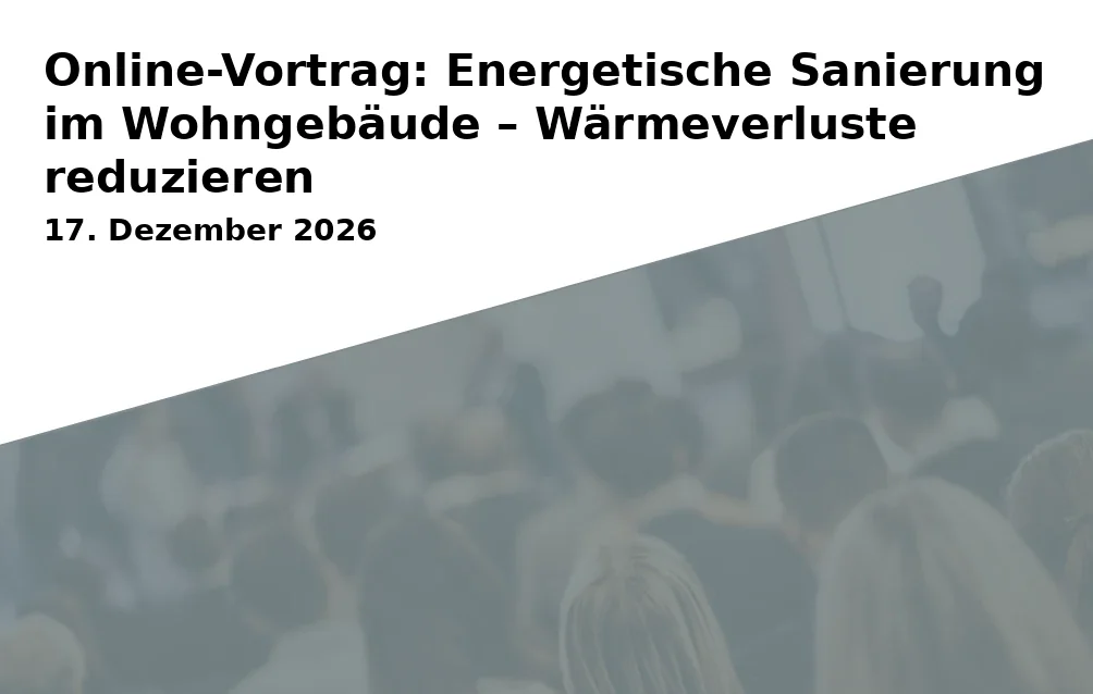 Event: Online Lecture: Energy-Efficient Renovation in Residential Buildings – Reducing Heat Loss