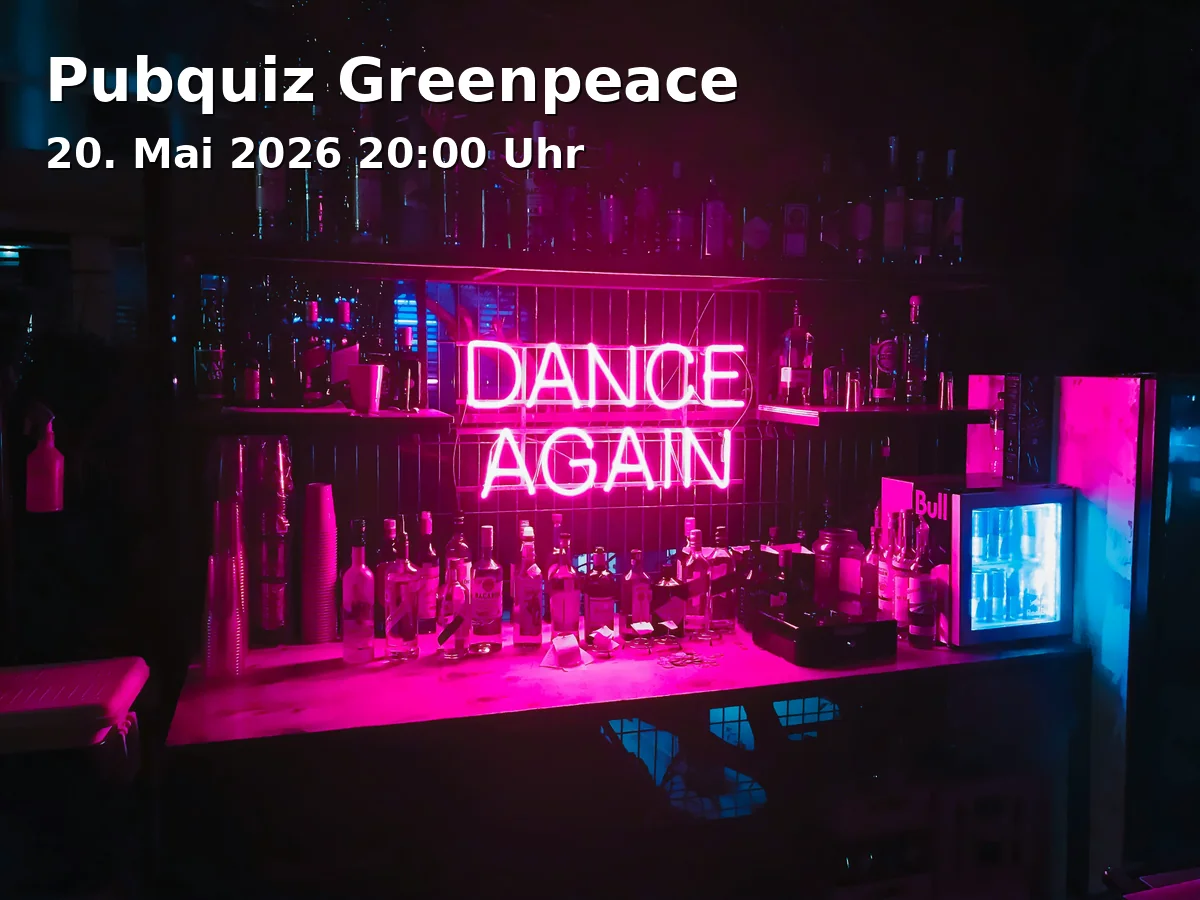 Event: Pubquiz Greenpeace in Das Nyx, Vorgebirgsstrasse 19, 53111 Bonn on 20. May 2026
