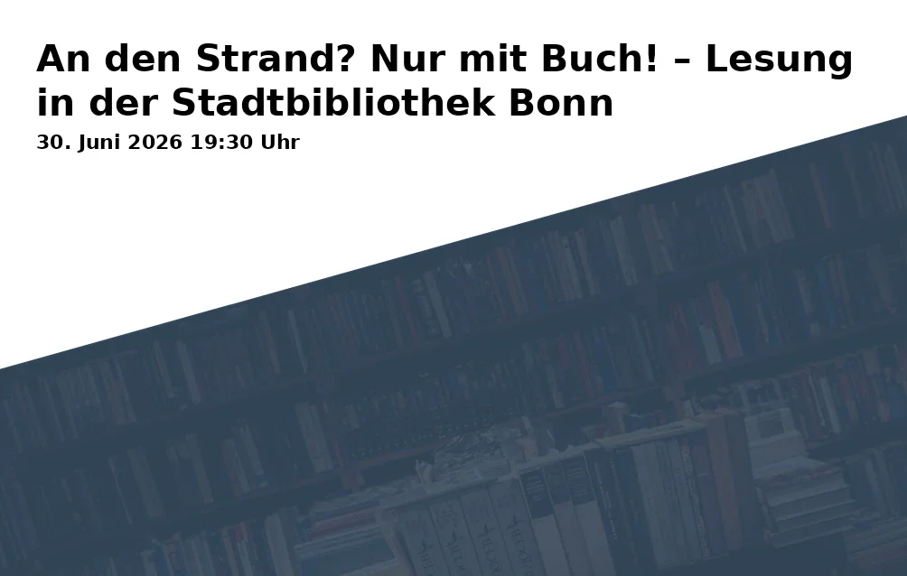 Event: To the Beach? Only with a Book! – Reading at the Bonn City Library