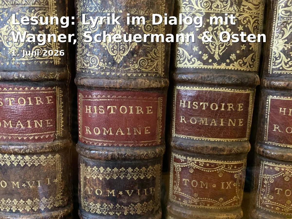 Event: Reading: Poetry in Dialogue with Wagner, Scheuermann & Osten