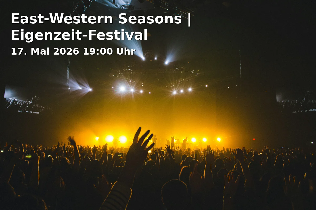 Event: East-Western Seasons | Eigenzeit-Festival