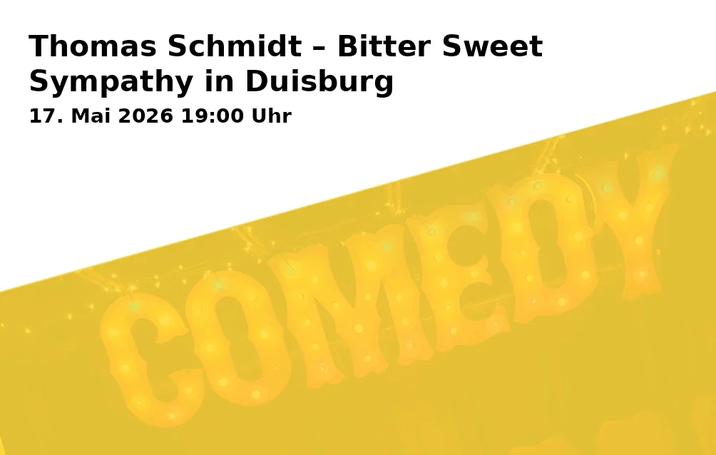Event: Thomas Schmidt – Bitter Sweet Sympathy in Duisburg