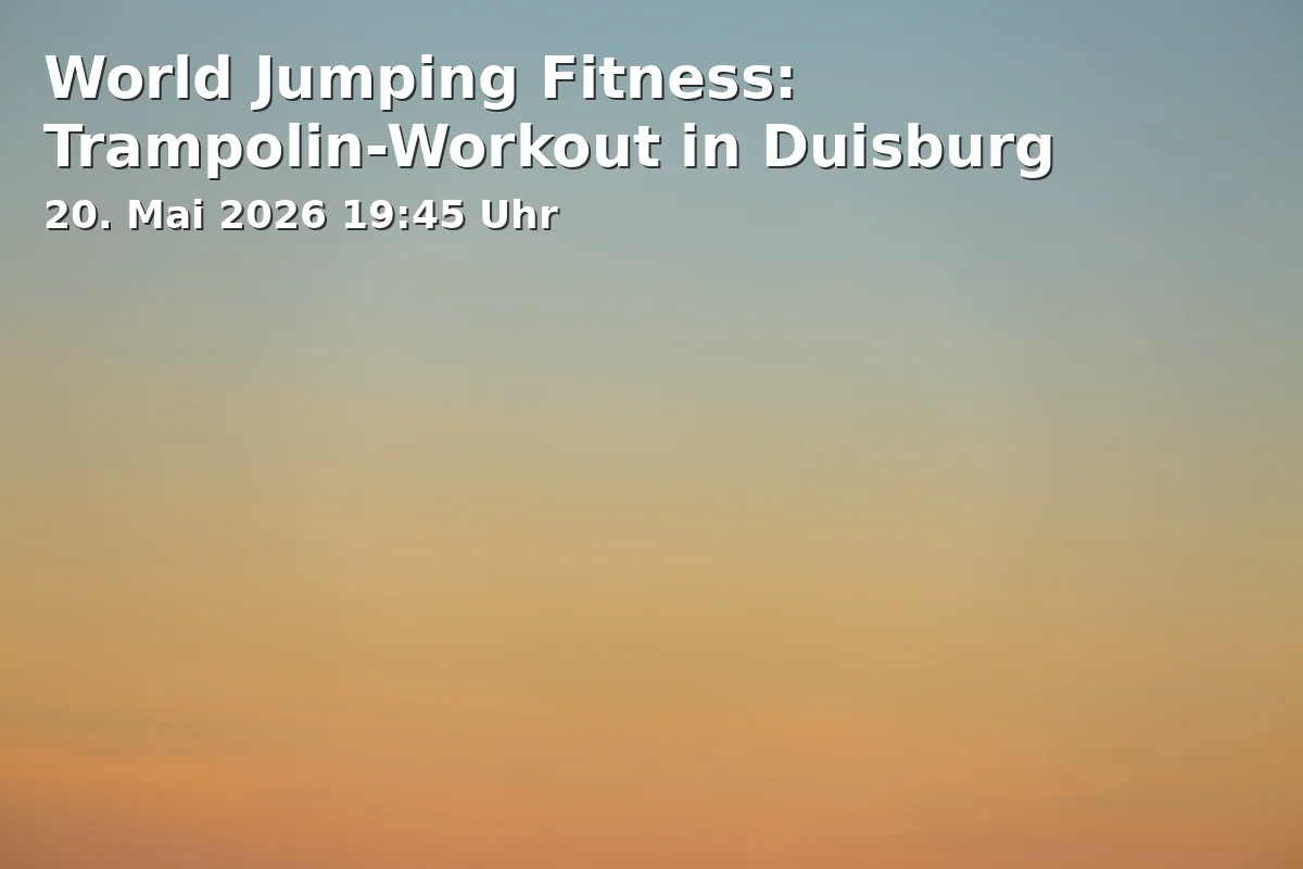 Event: World Jumping Fitness: Trampolin-Workout in Duisburg