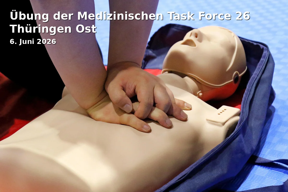 Event: Übung der Medizinischen Task Force 26 Thüringen Ost