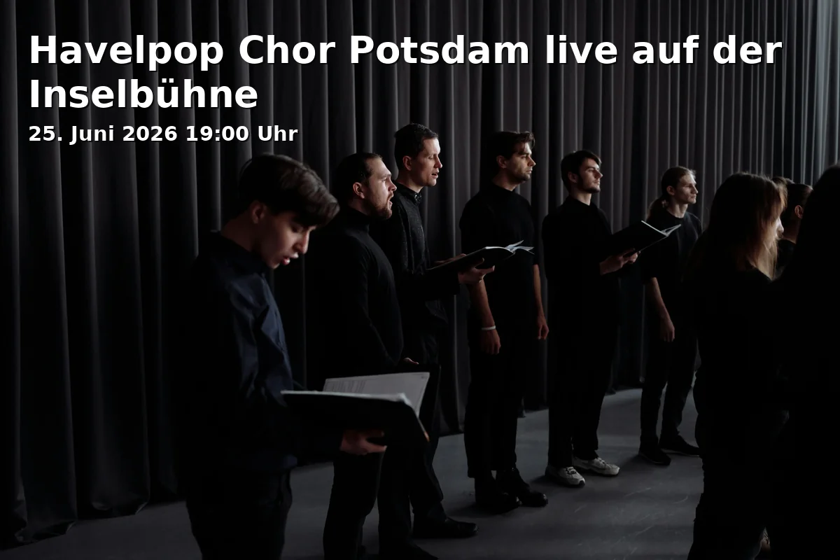 Event: Havelpop Choir Potsdam live at the Island Stage