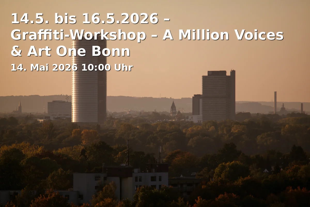 Event: May 14-16, 2026 - Graffiti Workshop - A Million Voices & Art One Bonn