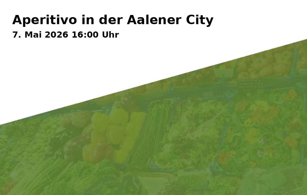 Event: Aperitivo in Aalen City