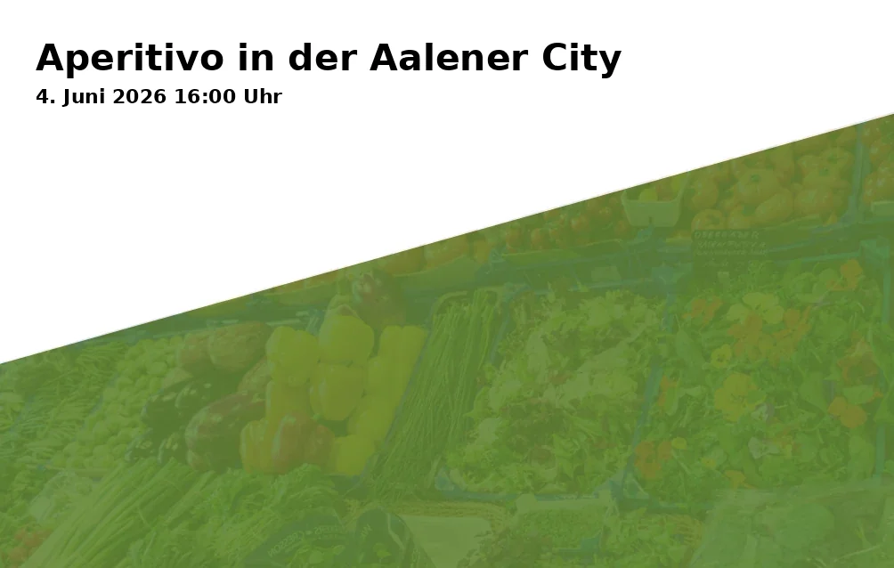 Event: Aperitivo in Aalen City
